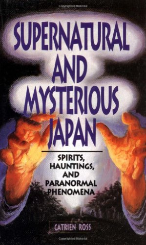 Япония сверхъестественная и мистическая: духи, призраки и паранормальные явления (fb2)