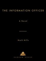 Книга - Mark  Mills - The Information Officer (fb2) читать без регистрации