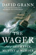 Книга - Дэвид  Гранн - Вэйджер. История о кораблекрушении, мятеже и убийстве (fb2) читать без регистрации