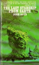 Книга - Джон  Бойд - Последний звездолет с Земли (fb2) читать без регистрации
