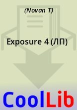 Книга -    (Novan T) - Exposure 4 (ЛП) (fb2) читать без регистрации