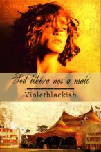 Книга -    (Violetblackish) - Sed libera nos a malo* (СИ) (fb2) читать без регистрации
