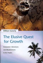 Книга - Уильям  Истерли - В поисках роста: Приключения и злоключения экономистов в тропиках (fb2) читать без регистрации