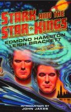 Книга - Эдмонд Мур Гамильтон - Старк и Звездные Короли (fb2) читать без регистрации