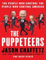 Книга - Jason  Chaffetz - The Puppeteers People Who Control People (fb2) читать без регистрации