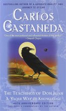 Книга - Карлос Сезар Арана Кастанеда - Учение дона Хуана: Путь знания индейцев яки (fb2) читать без регистрации