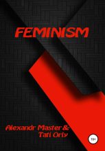 Книга - Alexandr  Master - Feminism (fb2) читать без регистрации