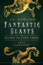 Книга - Джоан Кэтлин Роулинг - Фантастические животные и где их искать (fb2) читать без регистрации