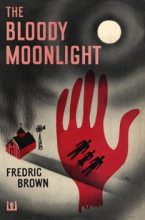 Книга - Фредерик  Браун - Убийство в лунном свете (fb2) читать без регистрации