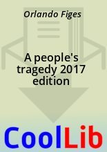 Книга - Orlando  Figes - A people's tragedy 2017 edition (fb2) читать без регистрации