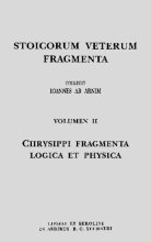 Книга - Ханс Фридрих Аугуст фон-Арним - Фрагменты ранних стоиков. Т. 2. Хрисипп из Сол. Ч. 2. Физические фрагменты. Фрг. 522–1216 (pdf) читать без регистрации