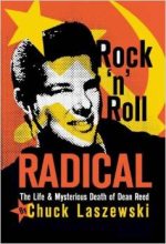 Книга - Чак  Лашевски - Радикал рок-н-ролла: жизнь и таинственная смерть Дина Рида (fb2) читать без регистрации