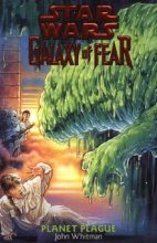 Книга - Джон  Уайтман - Галактика страха 3: Планеты чумы (fb2) читать без регистрации