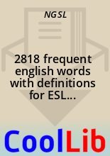 Книга -   NGSL - 2818 frequent english words with definitions for ESL learners (fb2) читать без регистрации