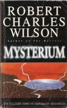 Книга - Роберт Чарльз Уилсон - Мистериум (fb2) читать без регистрации