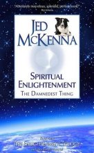 Книга - Джед  МакКенна - Духовное просветление — прескверная штука (fb2) читать без регистрации