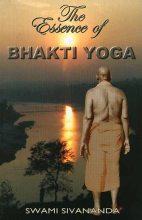 Книга - Шри Свами ШИВАНАНДА - Бхакти йога (fb2) читать без регистрации