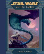 Книга - Джордж  Манн - Мифы и сказания (fb2) читать без регистрации